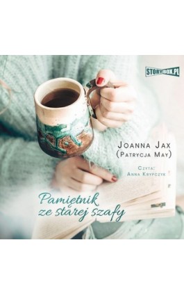 Pamiętnik ze starej szafy - Joanna Jax - Audiobook - 978-83-8194-387-1