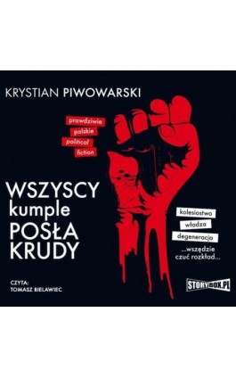 Wszyscy kumple posła Krudy - Krystian Piwowarski - Audiobook - 978-83-8194-445-8