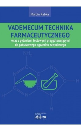 Vademecum Technika Farmaceutycznego - Marcin Rabka - Ebook - 978-83-64045-31-8