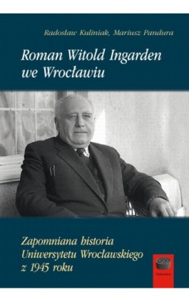 Roman Witold Ingarden we Wrocławiu - Mariusz Pandura - Ebook - 978-83-66315-25-9