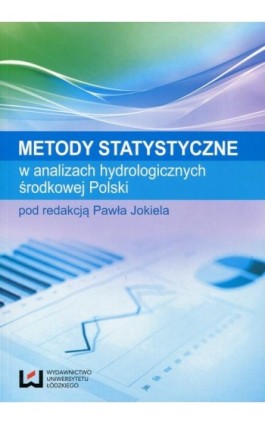 Metody statystyczne w analizach hydrologicznych środkowej Polski - Ebook - 978-83-7969-671-0