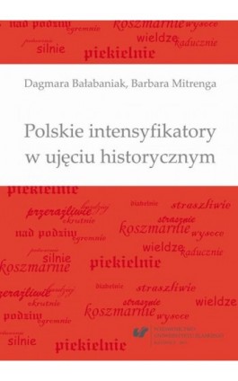Polskie intensyfikatory w ujęciu historycznym - Dagmara Bałabaniak - Ebook - 978-83-8012-742-5