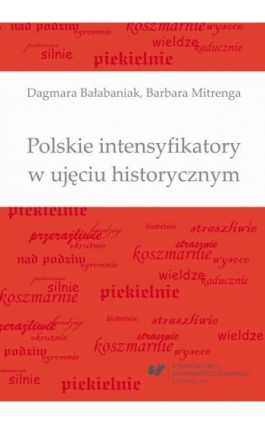 Polskie intensyfikatory w ujęciu historycznym - Dagmara Bałabaniak - Ebook - 978-83-8012-742-5