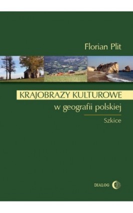 Krajobrazy kulturowe w geografii polskiej - Florian Plit - Ebook - 978-83-8002-568-4