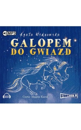 Galopem do gwiazd - Agata Widzowska - Audiobook - 978-83-65864-25-3