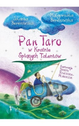 Pan Taro w Krainie Śpiących Talentów - Jolanta Berezowska - Ebook - 978-83-7551-671-5