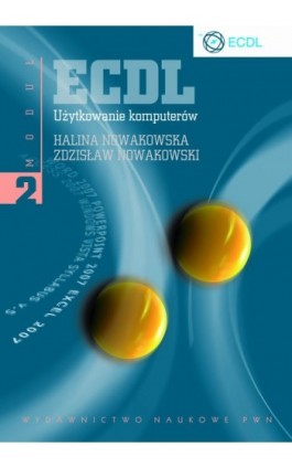 ECDL. Użytkowanie komputerów. Moduł 2 - Zdzisław Nowakowski - Ebook - 978-83-01-21114-1