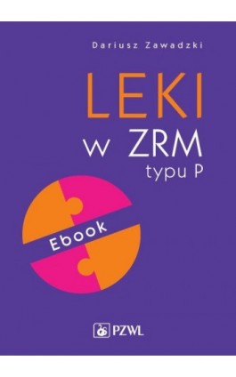 Leki w ZRM typu P. Ebook - Dariusz Zawadzki - Ebook - 978-83-200-6067-6