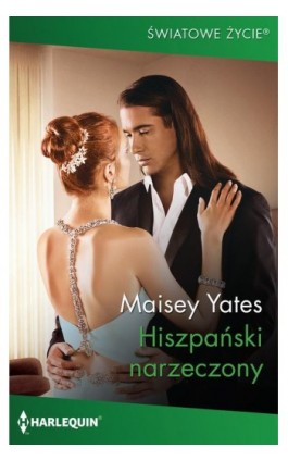 Hiszpański narzeczony - Maisey Yates - Ebook - 978-83-276-4948-5