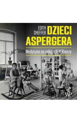 Dzieci Aspergera - Edith Sheffer - Audiobook - 9788366431997