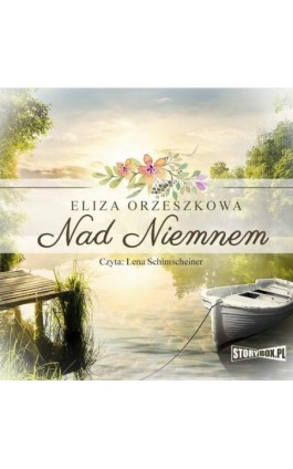 Nad Niemnem - Eliza Orzeszkowa - Audiobook - 978-83-8194-473-1