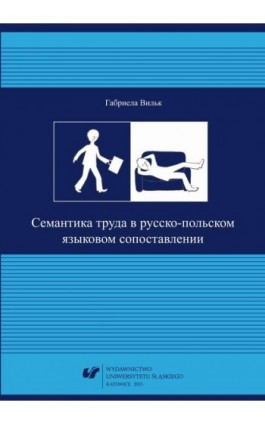 Siemantika truda w russko‑polskom jazykowom sopostawlenii - Gabriela Wilk - Ebook - 978-83-8012-681-7