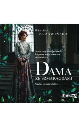 Dama ze szmaragdami - Paulina Kuzawińska - Audiobook - 978-83-8194-463-2