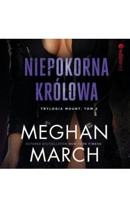 Niepokorna królowa - Meghan March - Audiobook - 978-83-283-7058-6