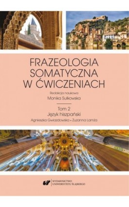 Frazeologia somatyczna w ćwiczeniach T. 2: Język hiszpański - Ebook - 978-83-226-3793-7