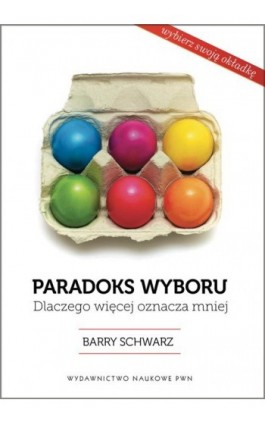 Paradoks wyboru - Barry Schwartz - Ebook - 978-83-01-21201-8