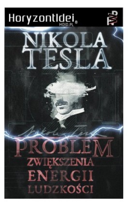 Problem zwiększenia energii ludzkości - Nikola Tesla - Ebook - 978-83-65185-11-2