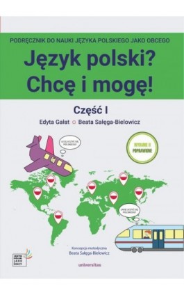 Język polski? Chcę i mogę! Część I: A1 - Edyta Gałat - Ebook - 978-83-242-6451-3