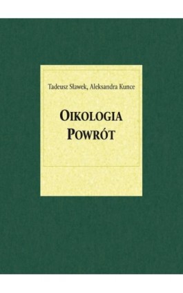 Oikologia. Powrót - Tadeusz Sławek - Ebook - 978-83-226-3683-1