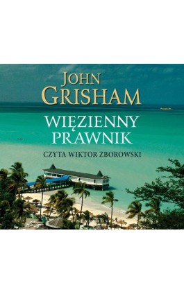 WIĘZIENNY PRAWNIK - John Grisham - Audiobook - 978-83-8215-022-3