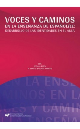 Voces y caminos en la enseñanza de español/LE: desarrollo de las identidades en el aula - Ebook - 978-83-226-3489-9