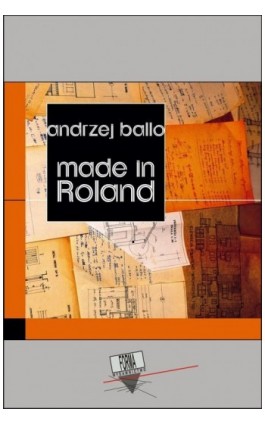 Made in Roland - Andrzej Ballo - Ebook - 978-83-66180-63-5