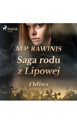 Saga rodu z Lipowej 12: Odina - Marian Piotr Rawinis - Audiobook - 9788726594379