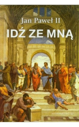 Idź ze mną - Jan Paweł II - Ebook - 978-83-8043-678-7