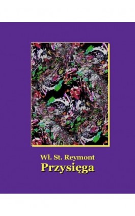 Przysięga - Władysław Stanisław Reymont - Ebook - 978-83-7950-978-2