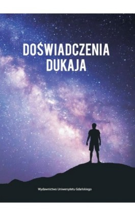 Doświadczenia Dukaja - Ebook - 978-83-7865-991-4