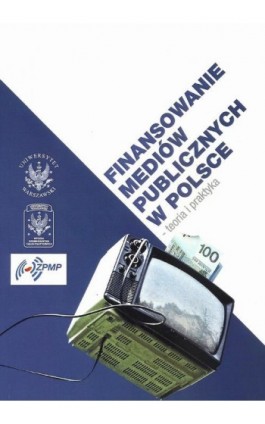Finansowanie mediów publicznych w Polsce - Janusz W. Adamowski - Ebook - 978-83-7545-406-2