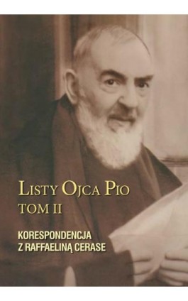 Listy Ojca Pio Tom II - Ojciec Pio - Ebook - 978-83-957717-7-4