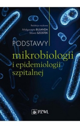 Podstawy mikrobiologii i epidemiologii szpitalnej - Ebook - 978-83-200-6078-2
