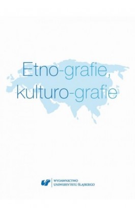 Etno-grafie, kulturo-grafie - Ebook - 978-83-226-3430-1