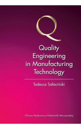 Quality Engineering in Manufacturing Technology - Tadeusz Sałaciński - Ebook - 978-83-8156-064-1