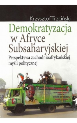 Demokratyzacja w Afryce Subsaharyjskiej - Krzysztof Trzciński - Ebook - 978-83-7545-423-9