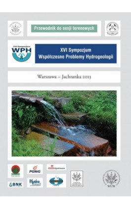 XVI sympozjum. Współczesne problemy hydrogeologii - Warszawa - Jachranka 2013 - Praca zbiorowa - Ebook - 978-83-235-1779-5