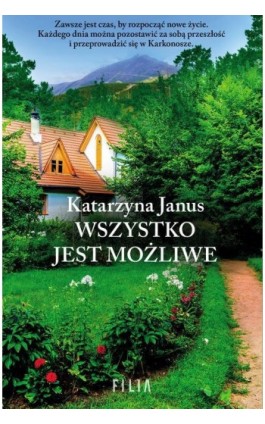 Wszystko jest możliwe - Katarzyna Janus - Ebook - 978-83-8195-154-8