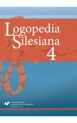 „Logopedia Silesiana”. T. 4 - Ebook