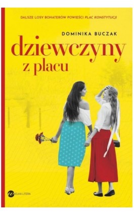 Dziewczyny z placu - Dominika Buczak - Ebook - 978-83-8032-485-5