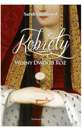 Kobiety Wojny Dwóch Róż - Sarah Gristwood - Ebook - 978-83-66625-08-2