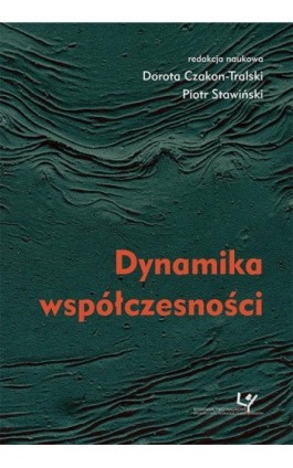 Dynamika współczesności - Ebook - 978-83-8084-468-1