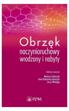 Obrzęk naczynioruchowy wrodzony i nabyty - Ebook - 978-83-200-6077-5