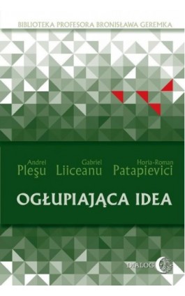 Ogłupiająca idea - Andrei Pleşu - Ebook - 978-83-8002-895-1