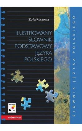 Ilustrowany słownik podstawowy języka polskiego - Zofia Kurzowa - Ebook - 978-83-242-2877-5