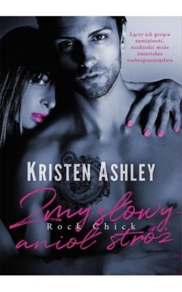 Zmysłowy anioł stróż - Kristen Ashley - Ebook - 978-83-287-1393-2