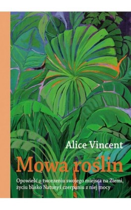 Mowa roślin - Alice Vincent - Ebook - 978-83-287-1361-1