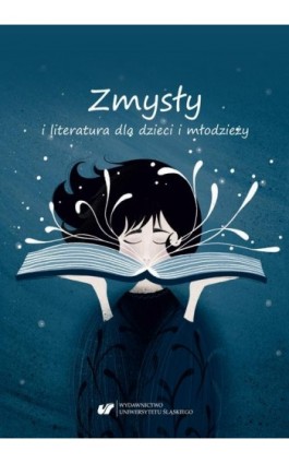 Zmysły i literatura dla dzieci i młodzieży - Ebook - 978-83-226-3760-9