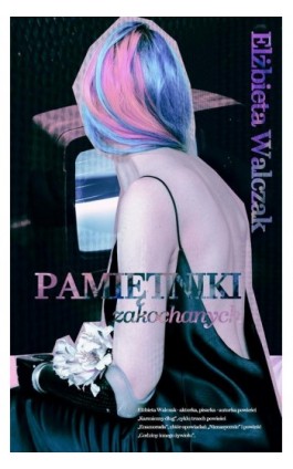 Pamiętniki zakochanych - Elżbieta Walczak - Ebook - 978-83-956166-5-5