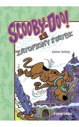 Scooby-Doo! i zatopiony statek - James Gelsey - Ebook - 978-83-66620-85-8